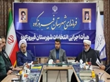 برگزاری ششمین جلسه مشترک هیات اجرایی انتخابات مجلس شورای اسلامی با هیأت نظارت شهرستان در فیروزکوه